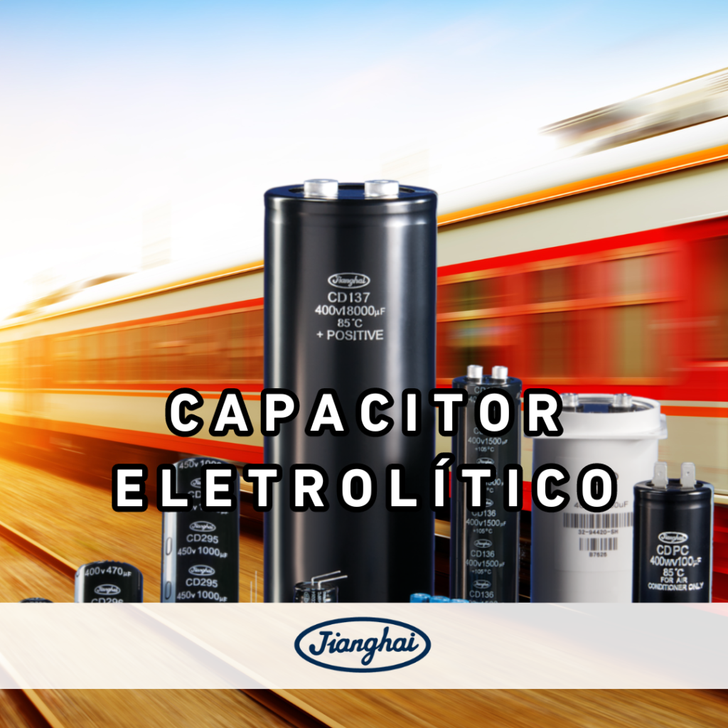 Capacitores Eletrolítico